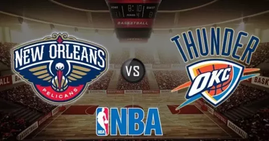 New Orleans Pelicans vs Oklahoma City Thunder Live Stream