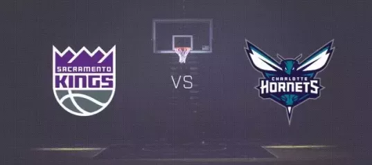 Sacramento Kings vs Charlotte Hornets Live Stream